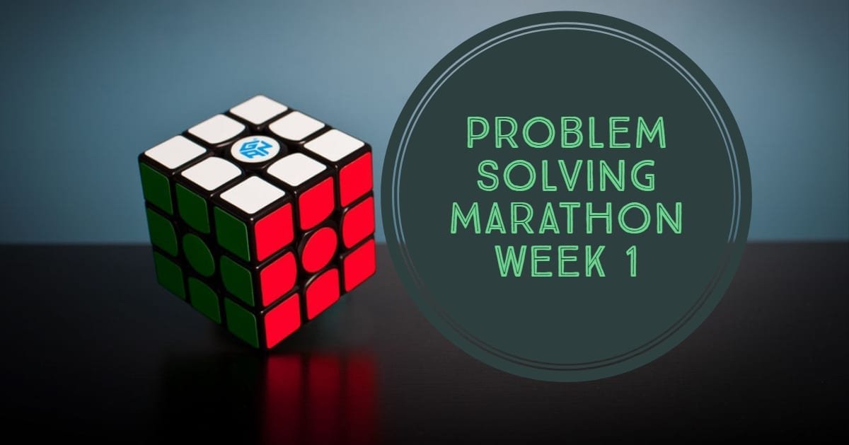 Problem Solving Marathon Week 1 - Cheenta Academy