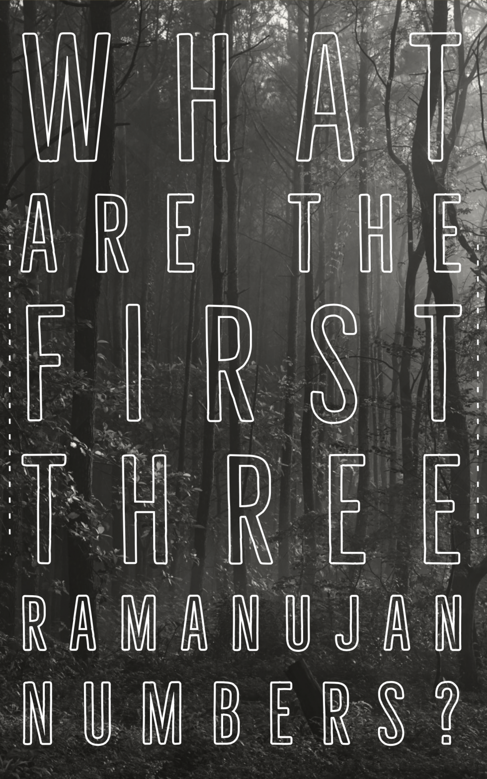 What Are The First Three Ramaujan Numbers Cheenta